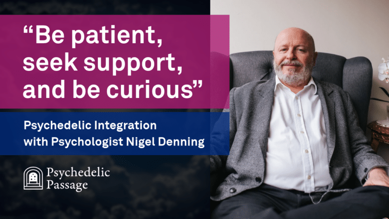Non-Ordinary States of Consciousness and Psychedelic Integration with Psychologist Nigel Denning